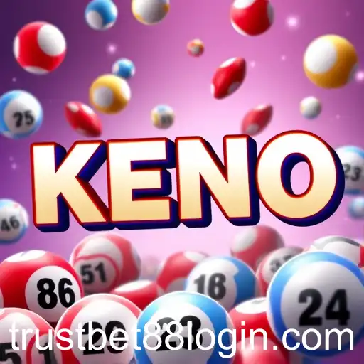 Exploring Online Keno: A Thrilling Game on Trustbet88